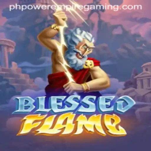 Exploring the Enchanting World of 'BlessedFlame': A Power Empire Gaming Adventure